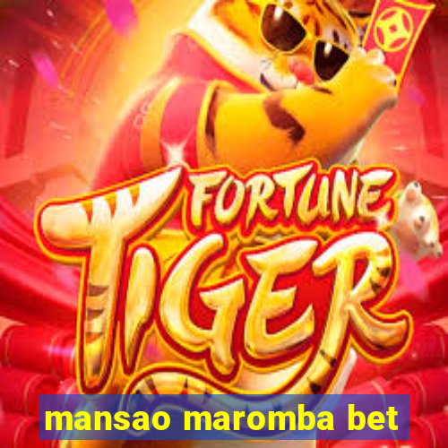 mansao maromba bet